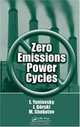 Zero Emissions Power Cycles, Evgeny Yantovsky, J. Gorski 