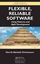 Flexible, Reliable Software: Using Patterns and Agile Development (Chapman & Hall/CRC Textbooks in Computing), Henrik B. Christensen 