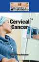 Cervical Cancer (Diseases and Disorders), Kris Hirschmann 