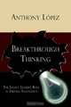 Breakthrough Thinking: The Legacy Leader