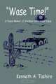 Wase Time!, Kenneth A. Tashiro 