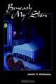 Beneath My Skin, Jamia D. Galloway 