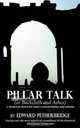Pillar Talk: Or Backcloth And Ashes, Edward Petherbridge 