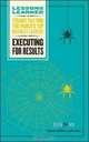 Executing for Results (Lessons Learned) (Lessons Learned) (Lessons Learned), Fifty Lessons 