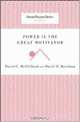 Power Is the Great Motivator (Harvard Business Review Classics) (Harvard Business Review Classics), David C. McClelland, David H. Burnham 
