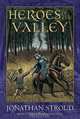 Heroes of the Valley, Jonathan Stroud 