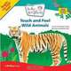Touch and Feel Wild Animals (Baby Einstein), Julie Aigner-clark 