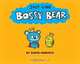 Just Like Bossy Bear, David Horvath 