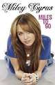 Miles to Go, Miley Cyrus 