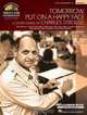 Tomorrow, Put on a Happy Face and Other Songs of Charles Strouse: Piano Play-Along Volume 70, 