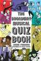 The Broadway Musical Quiz Book (Applause Books), Laura Frankos 