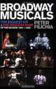 Broadway Musicals: The Biggest Hit and the Biggest Flop of the Season - 1959 to 2009 (Applause Books), Peter Filichia 