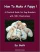 How to Make a Puppy, Sy A. Guth 