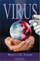 Virus: Spread the good news about your company via The Human Factor, Rebecca D. Turner 