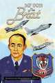 My Son The Brat: Bentwaters/Woodbridge 1955-59, James G. Byrd Sr. 