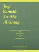 Joy Cometh in the Morning: A Compilation of Inspirational Verses from The Holy Bible New Testament in the King James Version, Gwendolyn Hall Brady 