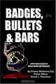 BADGES BULLETS & BARS, Daniel J. Shanahan 