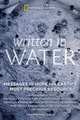 Written in Water: Messages of Hope for Earth