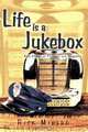 Life is a Jukebox: Real Stories of Triumphs and Tragedies, Rick Minerd 