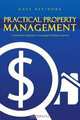 Practical Property Management: A professional approach to managing Canadian properties, Dave Ravindra 