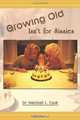 Growing Old Isn