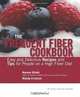 The Frequent Fiber Cookbook: Easy and Delicious Recipes and Tips for People on a High Fiber Diet, Norene Gilletz 