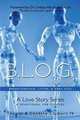 B.L.O.G. to Marriage: Breakthrough, Listen, & Obey God: A Love Story Series, Thomas Claiborn IV 