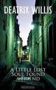 A Little Lost Soul Found a Friend, Deatrix Willis 