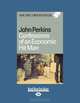 Confessions of an Economic Hit Man, John Perkins 