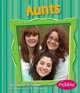 Aunts (Pebble Books), Lola M. Schaefer 