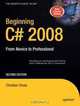 Beginning C# 2008: From Novice to Professional, Second Edition (Beginning from Novice to Professional), Christian Gross 