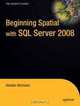 Beginning Spatial with SQL Server 2008, Alastair Aitchison 