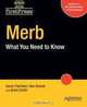 Merb: What You Need to Know (Firstpress), Aaron Farnham, Ben Burket, Brian Smith 