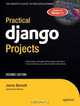 Practical Django Projects, James Bennett 