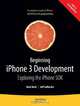 Beginning iPhone 3 Development: Exploring the iPhone SDK, Dave Mark, Jeff LaMarche 