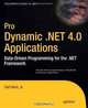 Pro Dynamic .NET 4.0 Applications: Data-Driven Programming for the .NET Framework, Carl Ganz 