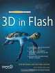 The Essential Guide to 3D in Flash (Essential Guide To...), Richard Olsson, Rob Bateman 
