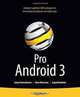 Pro Android 3, Satya Komatineni, Dave MacLean, Sayed Hashimi 