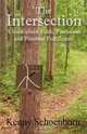 The Intersection: A Book About Faith, Patriotism and Personal Fulfillment, Kenny Schoenborn 