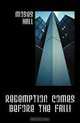 Redemption Comes Before The Fall!, Moses Hall 