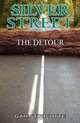 Silver Street: The Detour, Gary Turcotte 