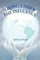 Living Under The Influence, Deborah Pettis 