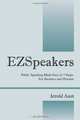 EZSpeakers: Public Speaking Made Easy in 7 Steps: For Business and Pleasure, Jerold Aust 