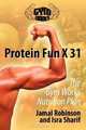Protein Fun X 31: The Gym Works Nutrition Plan, Jamal Robinson, Isra Sharif 