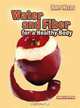 Water and Fiber for a Healthy Body (Body Needs), Megan Cotugno 
