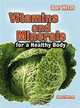 Vitamins and Minerals for a Healthy Body (Body Needs), Megan Cotugno 