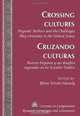 Crossing Cultures: Hispanic Authors and the Challenges They Overcame in the United States / Cruzando culturas: Autores hispanos y sus desafios ... Romance Languages and Literatures), Rhina ToruA±o-Haensly 