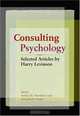 Consulting Psychology: Selected Articles, Harry Levinson 