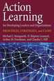 Action Learning for Developing Leaders and Organizations: Principles, Strategies, and Cases, Michael J. Marquardt, H. Skipton Leonard, Arthur M. Freedman, Claudia C. Hill 