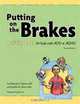 Putting on the Brakes Activity Book for Kids With Add or ADHD, Patricia O. Quinn, Judith M. Stern 